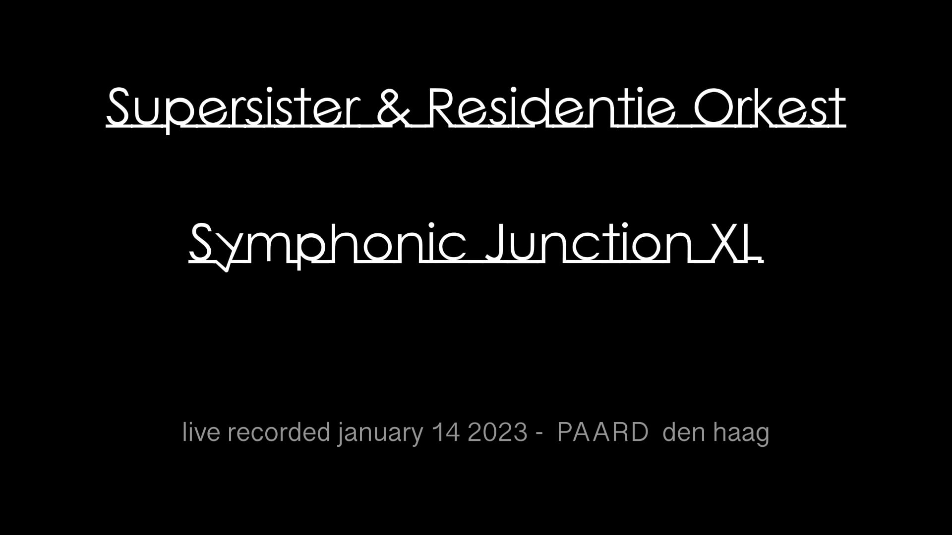 Supersister & Residentie Orkest thumbnail